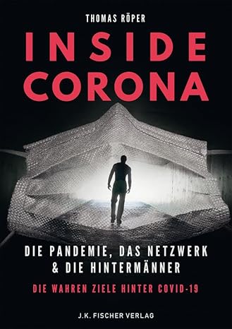 Buch "INSIDE CORONA" 'Die Pandemie, das Netzwerk & die Hintermänner'