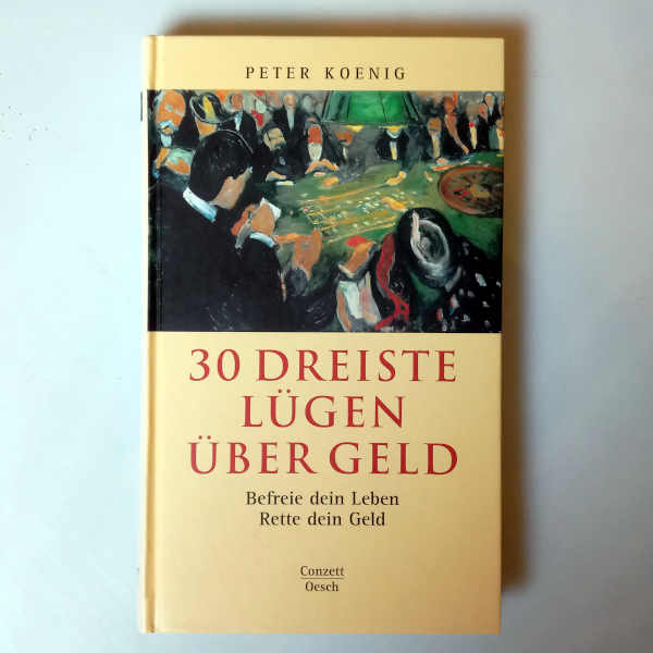 Buch: 30 dreiste Lügen über Geld - Befreie dein Leben, rette dein Geld