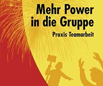 Buch: Mehr Power in der Gruppe: Praxis Teamarbeit. 141 Ideen zum Energietanken.