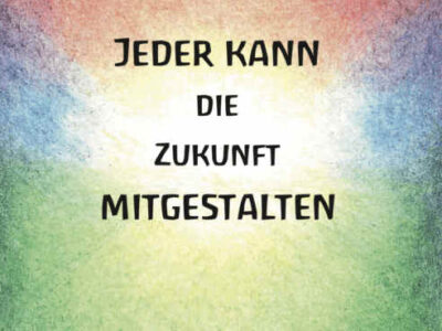 Buch: Jeder kann die Zukunft mitgestalten - von Uwe Burka